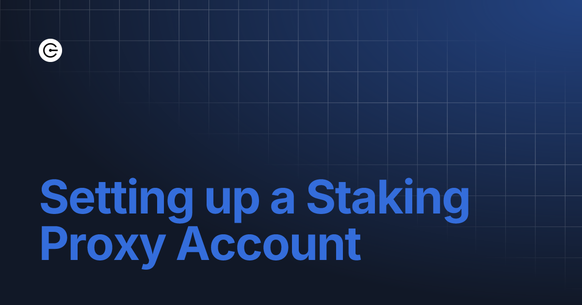 Setting up a Staking Proxy Account
